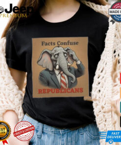 Trump Won Us President Facts Confuse Republicans Republican Party Elephant Voter 2024 T shirt