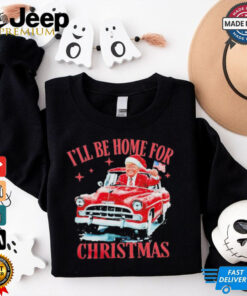 Trump driving car I’ll be home for Christmas shirt