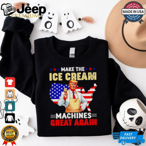 Trump make ice cream machines great again shirt