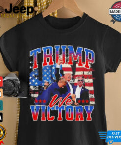 Trump we victory shirt