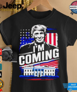 Trump won I’m coming White House 2024 shirt