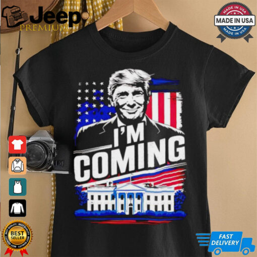 Trump won I’m coming White House 2024 shirt