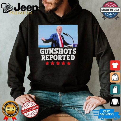 Trumps Campaign GUNSHOTS Reported T Shirt