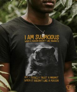 Trust A Marmot shirt