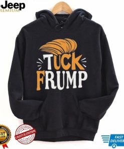 Tuck Frump Donald Trump Shirt