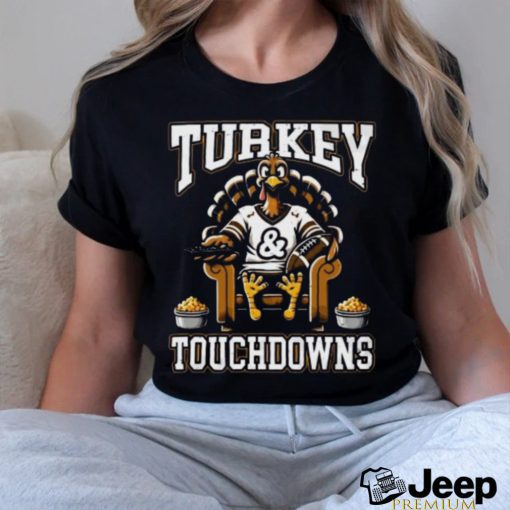 Turkey and Touchdowns Football Thanksgiving Day shirt