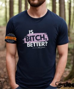 Turning The Tables Is Bitch Better T Shirt