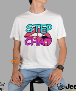 Twitch Step Chat Shirt