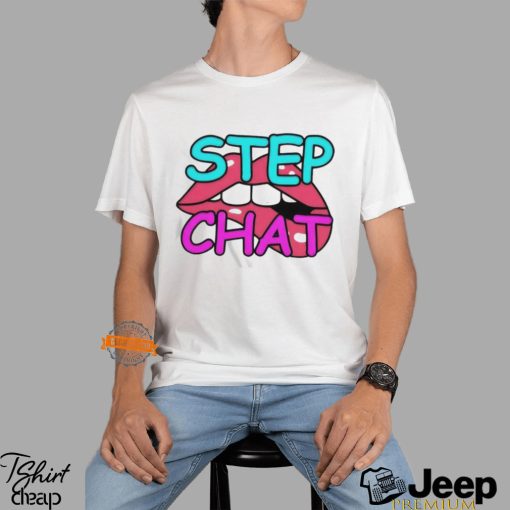 Twitch Step Chat Shirt