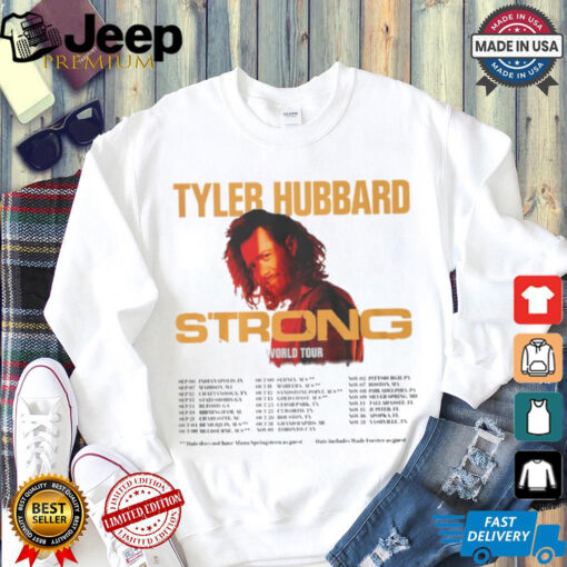 Tyler Hubbard Strong World Tour 2024 T Shirt