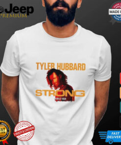 Tyler Hubbard Strong World Tour Shirt