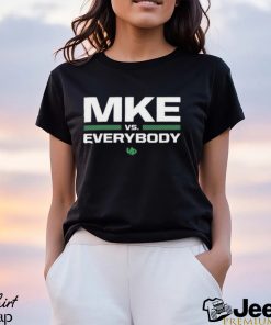 UD Mke Vs Everybody shirt