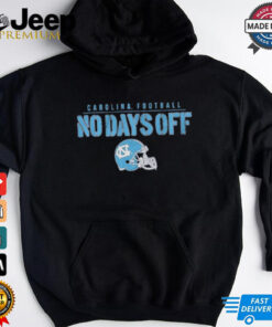 UNC Football No Days Off Shirt