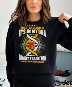 USC TROJANS IT’S IN MY DNA FAMILY TRADITION PASSED DOWN FOR YEARS SHIRT