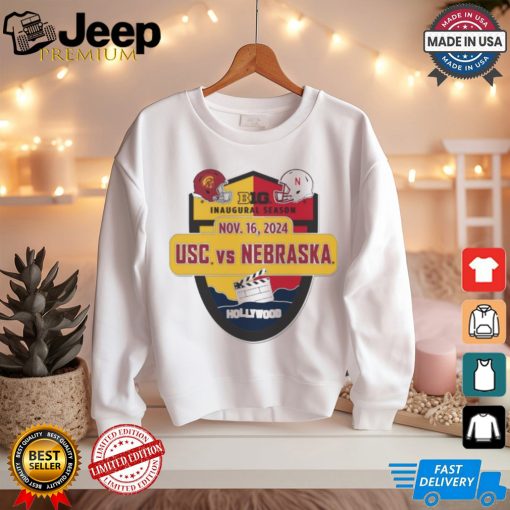 USC Trojans vs Nebraska Huskers Big 10 Inaugural Season November 16, 2024 Shirt