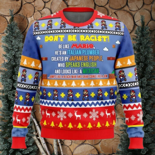 Ugly Christmas Sweater   Don’t Be Racist Be Like Mario Super Mario Bros