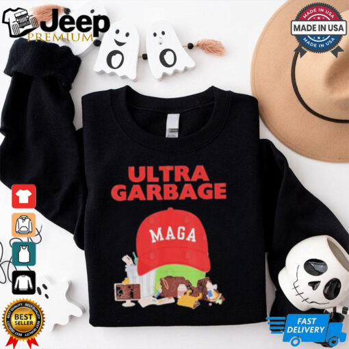 Ultra Garbage Trash Dumpster Proud MAGA T Shirt