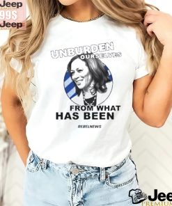 Unburden Ourselves From Kamala Harris Shirt