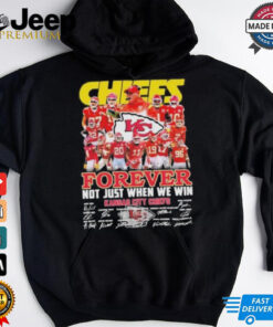 Undefeated Kansas City Chiefs Forever Not Just When We Win Signatures Shirt