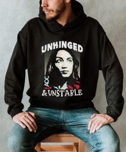 Unhinged And Unstable AOC Shirt