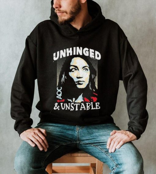 Unhinged And Unstable AOC Shirt