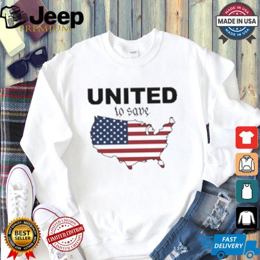 United To Save America 2024 T shirt