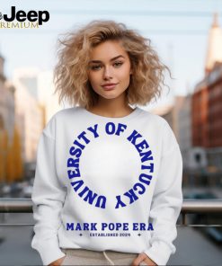 University Of Kentucky Mark Pope Era Established 2024 shirt