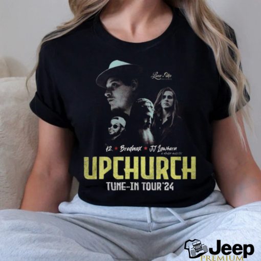 Upchurch tune in tour 2024 Merch shirt
