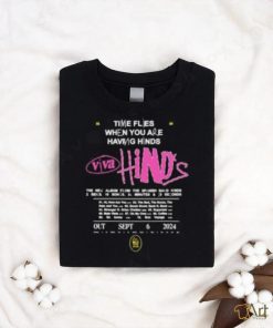 VIVA Hinds New Album 2024 By Hinds Time Flies When You Are Having Hinds Two Sides Unisex Shirt