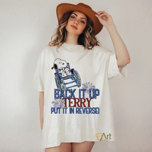 Back It Up Terry Put It In Reverse shirt