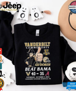 Vanderbilt Commodores Beat Alabama Crimson Tide 2024 Go Dores T shirt