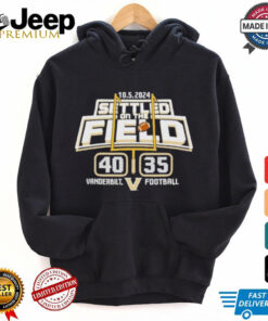 Vanderbilt University Football Settled On The Field 40 35 Score Shirt