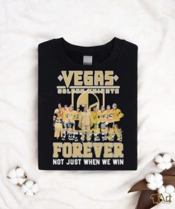 Vegas Golden Knights Signature Forever Not Just When We Win Unisex T Shirt