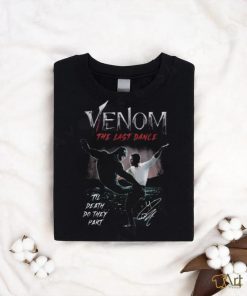 Venom The Last Dance Til Death Do They Part T Shirt