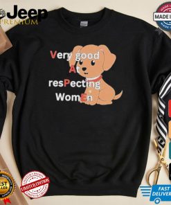 Very Good At Respecting Women Vape Dog T shirt