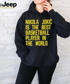 Vic Lombardi Nikola Jokic Best Basketball Player In The World Shirt