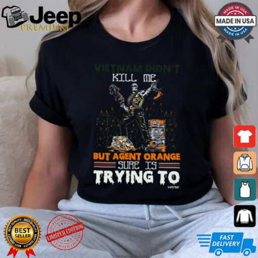 Vietnam Didn't Kill Me Vietnam Veteran Classic T Shirt