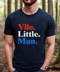 Vile Little Man T Shirt