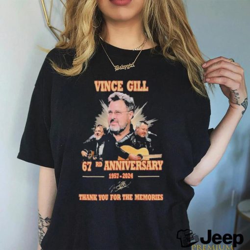 Vince Gill 67rd Anniversary 1957 2024 Thank You For The Memories T Shirt