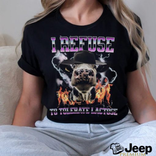 Vintage I Refuse To Tolerate Lactose Shirt