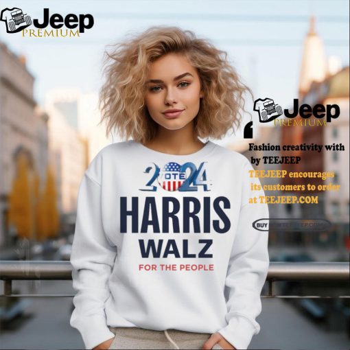 Vote 2024 Harris Walz For The People Shirt