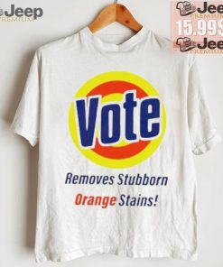 Vote Removes Stubborn Orange Stains logo shirt