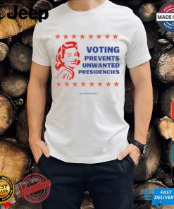 Voting Prevents Unwanted Presidencies Vote For Harris Walz Shirt