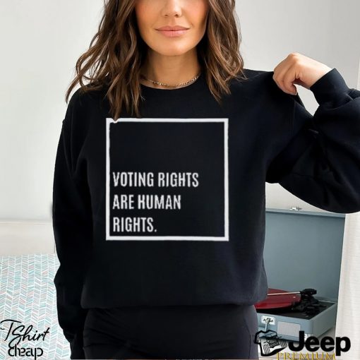 Voting Rights Are Human Rights Shirt