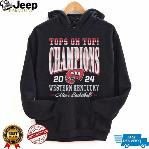 WKU Men’s Basketball Top On Top Champions 2024 Shirt.