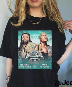 WWE WrestleMania XL Roman Reigns Vs The Rock Poster Shirt