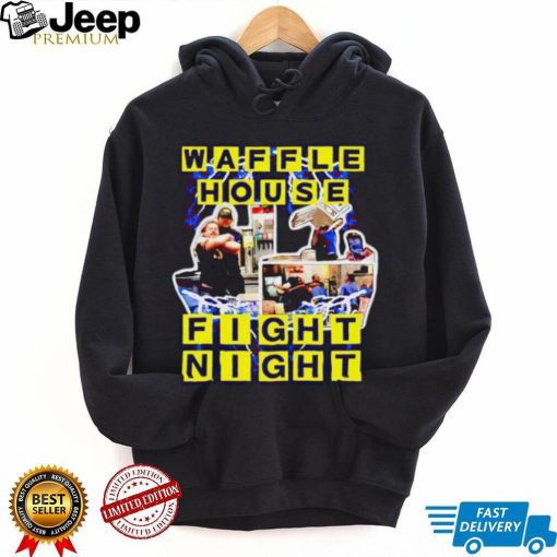 Waffle House Fight Night shirt