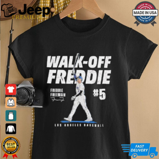 Walk Off Freddie Freeman #5 Los Angeles Dodgers signature shirt