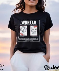 Wanted for treason disloyalty Susie Wiles and Chris Lacivita shirt