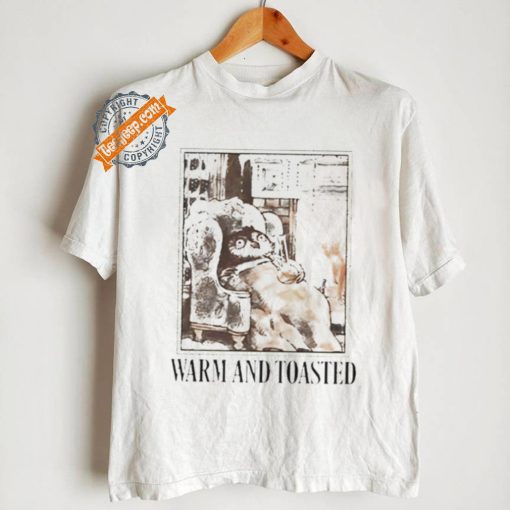 Warm And Toasted T Shirt